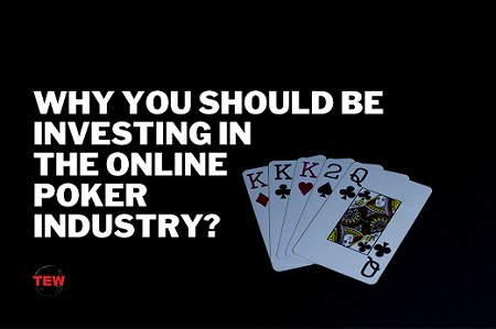 Why You Should Be Investing in the Online Poker Industry?