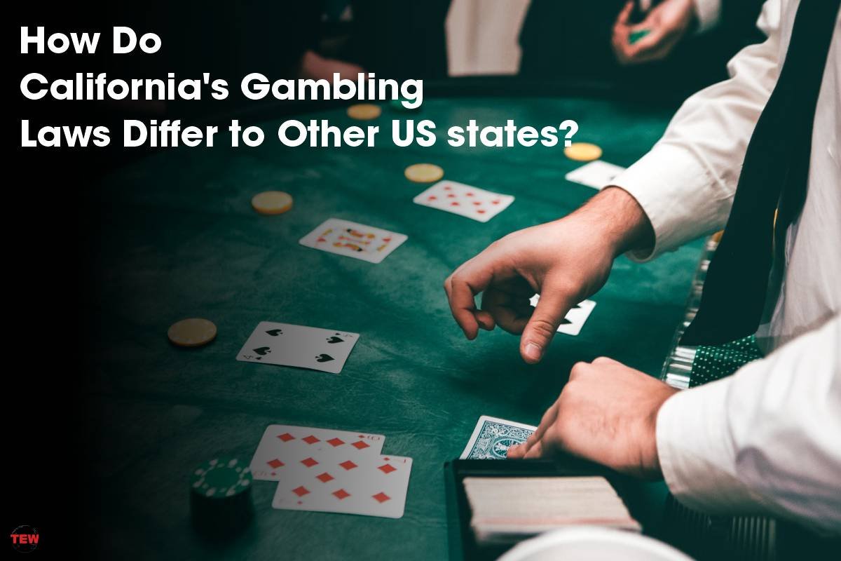 How Do California's Gambling Laws Differ to Other US states?