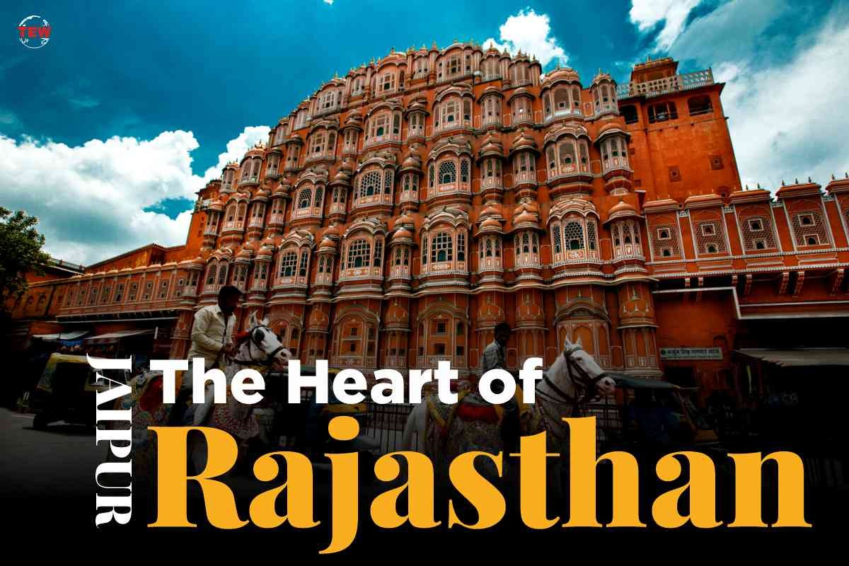 Jaipur The Heart of Rajasthan