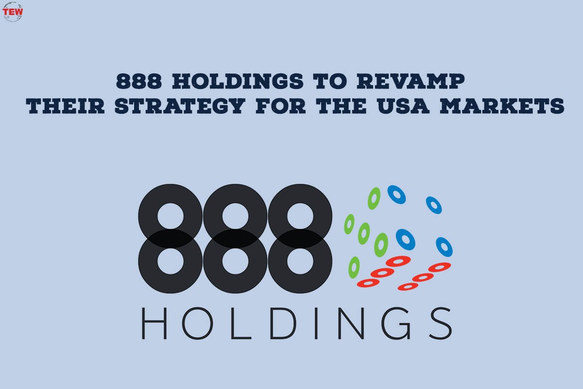 888 Holdings to Revamp Their Strategy for the USA Markets