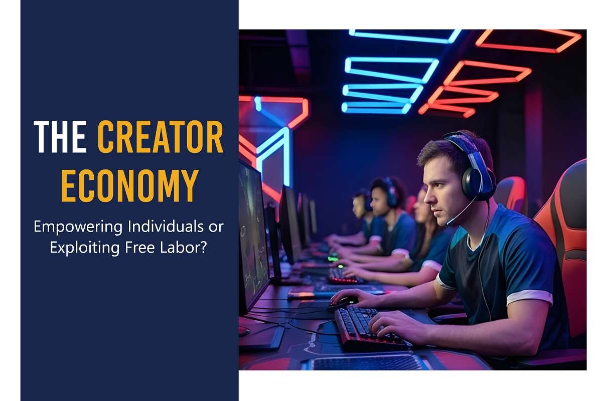 The Creator Economy: Empowering Individuals or Exploiting Free Labor?
