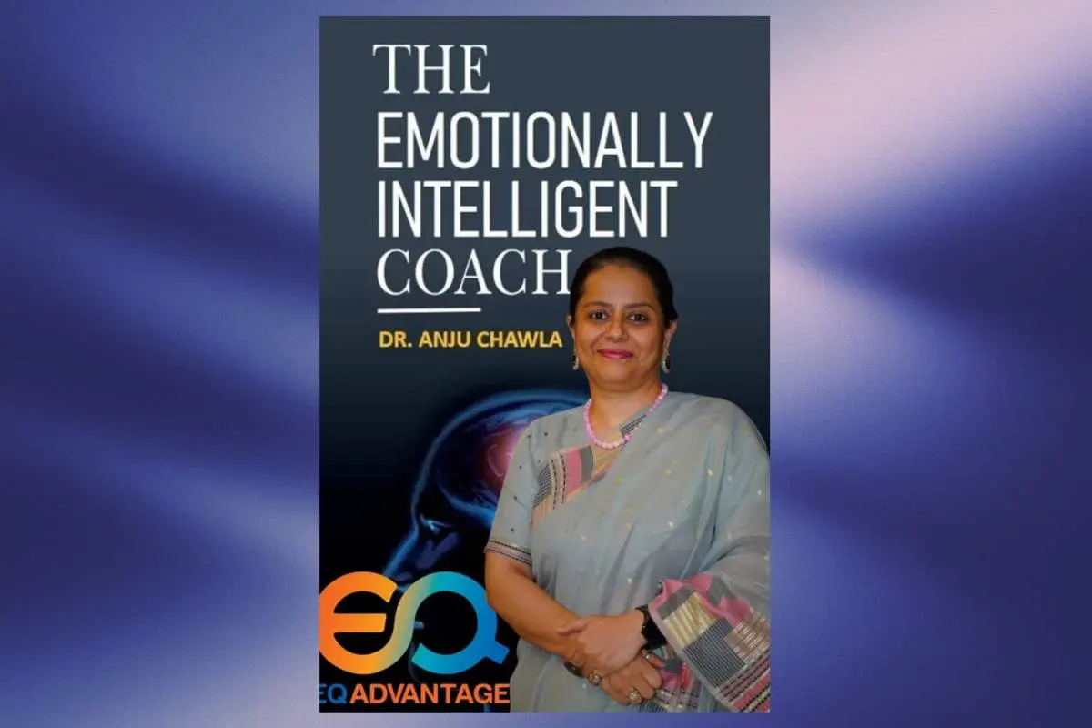 Dr. Anju Chawla- Emotional Intelligence Strategist | EQ Advantage | The Enterprise World