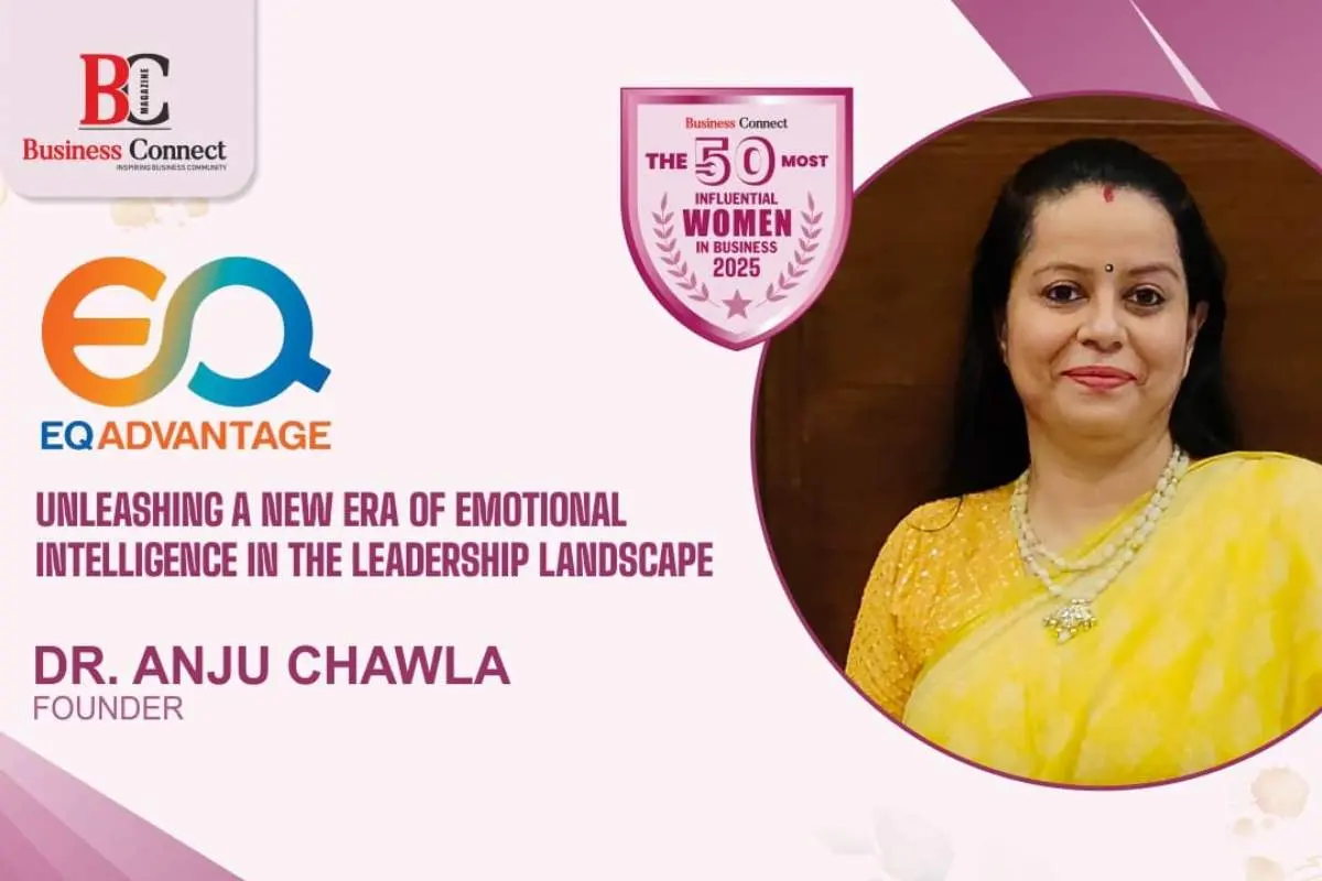 Dr. Anju Chawla- Emotional Intelligence Strategist | EQ Advantage | The Enterprise World