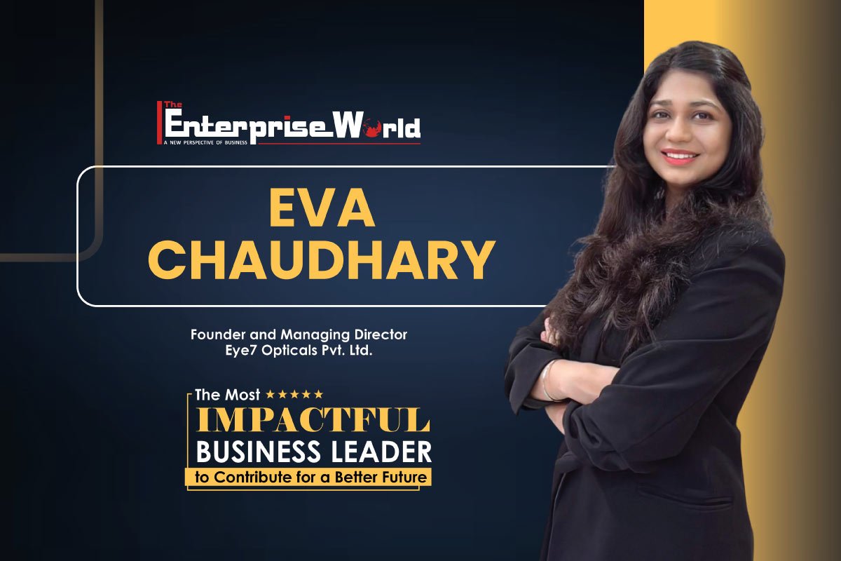 From Prescription to Precision: How Eva Chaudhary Is Redefining Vision Care Beyond Retail