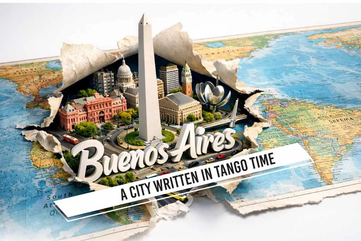 Buenos Aires: A City Written in Tango Time