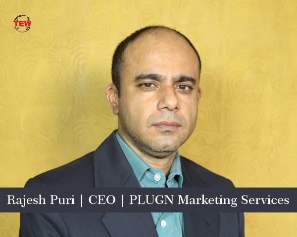 Rajesh Puri, CEO PLUGN Marketing Services