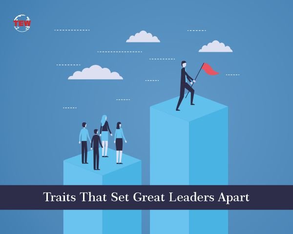 Traits That Set Great Leaders Apart | The Enterprise World