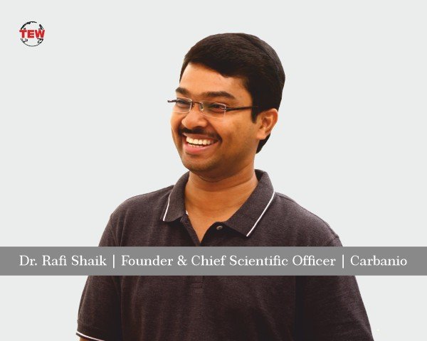 Dr. Rafi Shaik | Founder & Chief Scientific Officer | Carbanio