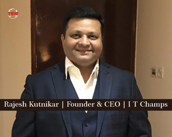 Rajesh Kutnikar Founder & CEO IT Champs