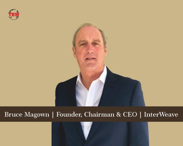 Bruce Magown Founder, Chairman & CEO InterWeave