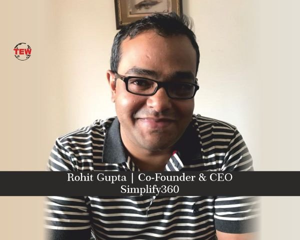 Rohit Gupta Co-Founder & CEO Simplify360