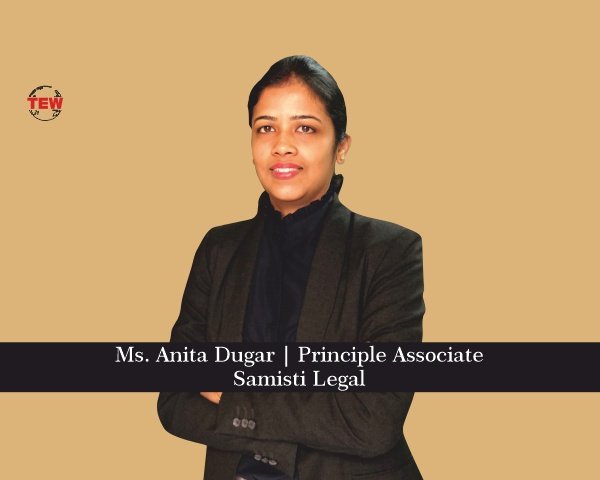 Ms. Anita Dugar Principle Associate- Samisti Legal