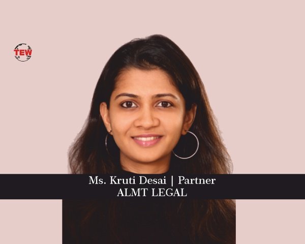Ms. Kruti Desai Partner- ALMT Legal