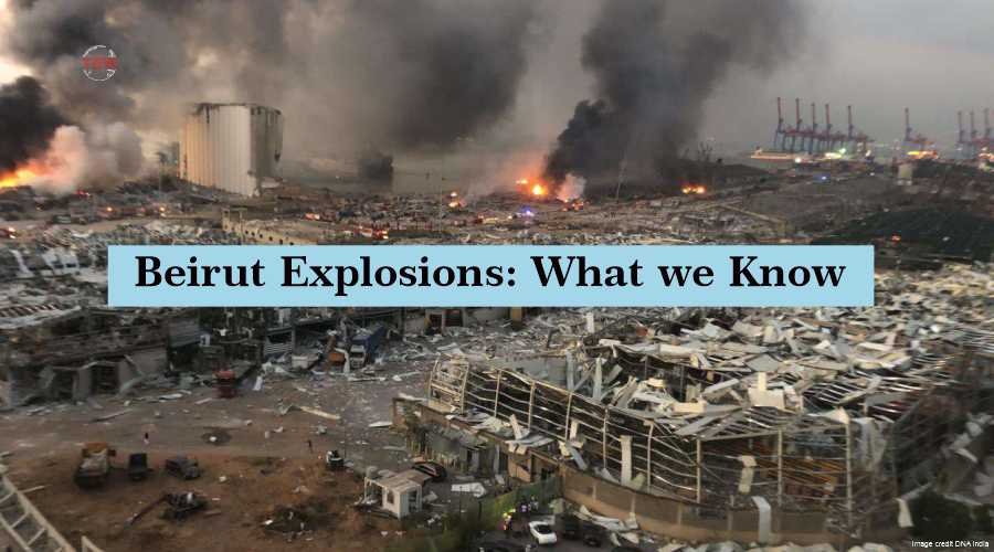 Beirut Explosions: What we Know