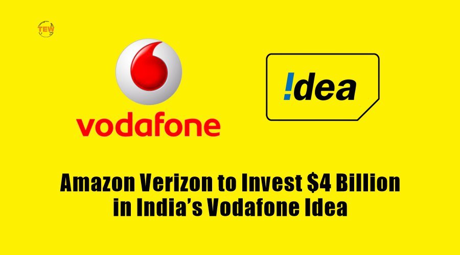 Amazon, Verizon to Invest $4 Billion in India’s Vodafone Idea