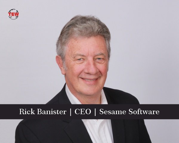 Rick Banister CEO Sesame Software