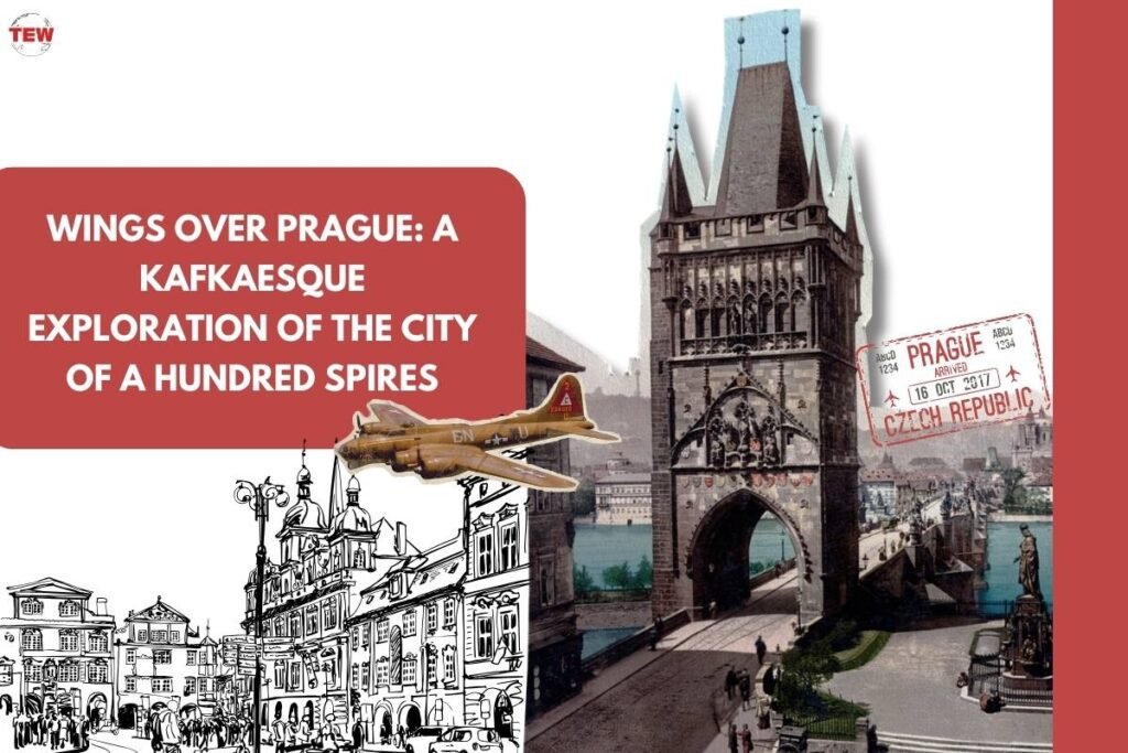 Prague - The City of a Hundred Spires | The Enterprise World