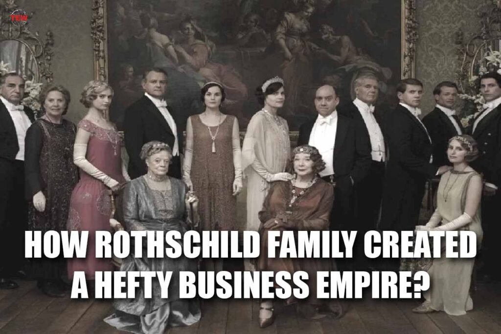 Rothschild Family Net Worth, History, and Prominence The Enterprise