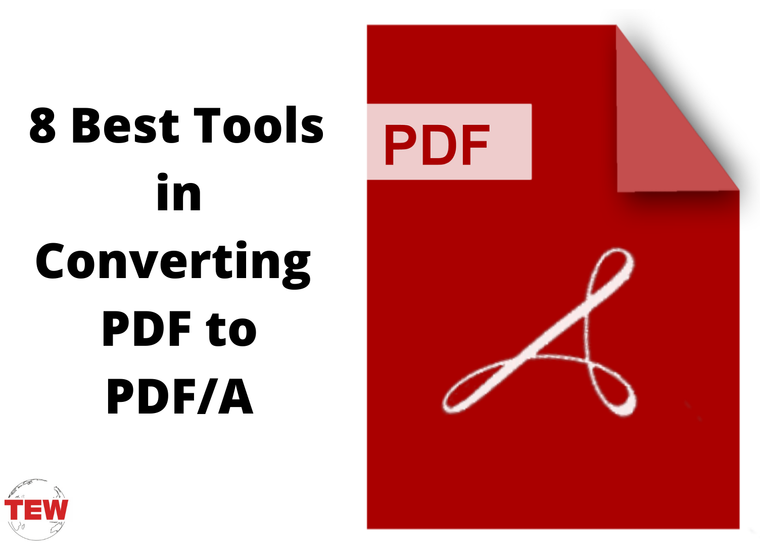 8 Best Tools in Converting PDF to PDF/A