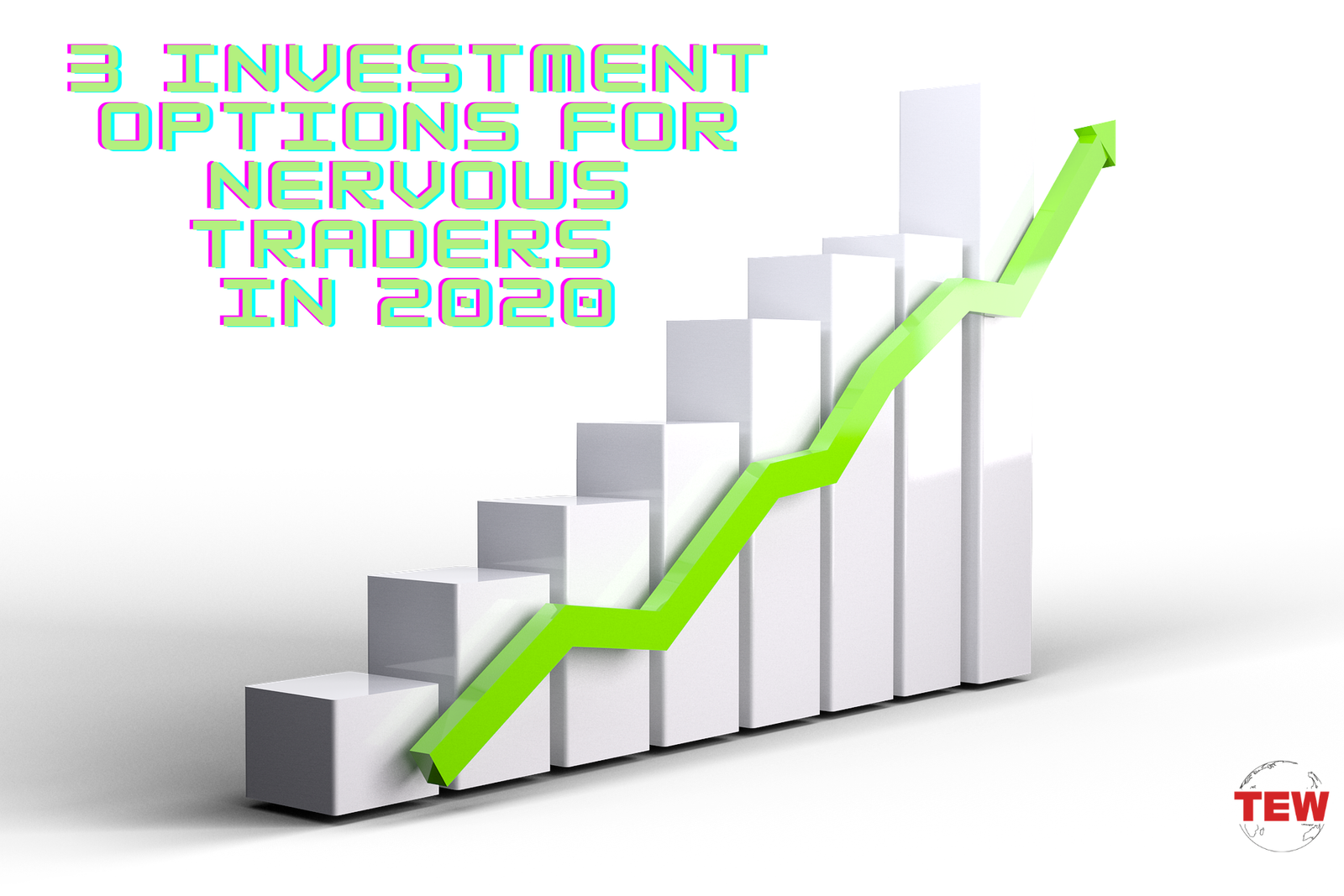 3 Investment Options for Nervous Traders in 2020