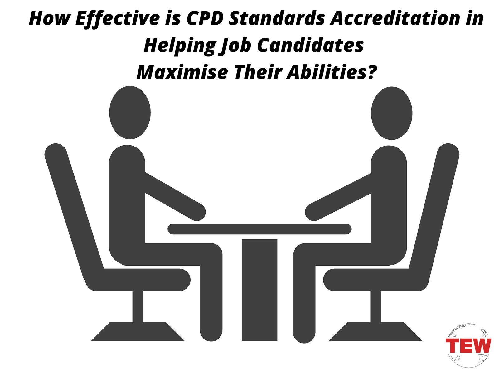 How Effective is CPD Standards Accreditation in Helping Job Candidates Maximise Their Abilities_