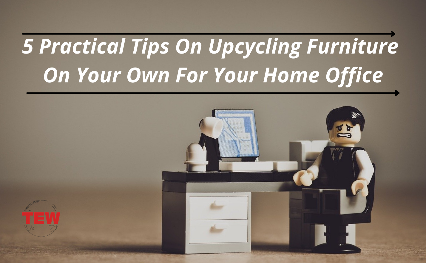 5 Practical Tips On Upcycling Furniture On Your Own For Your Home Office