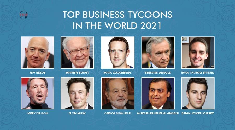 Top Business Tycoons in the World 2021