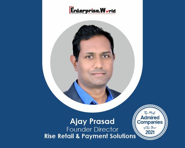 Rise Retail and Payment Solutions Pvt. Ltd. Ajay Prasad