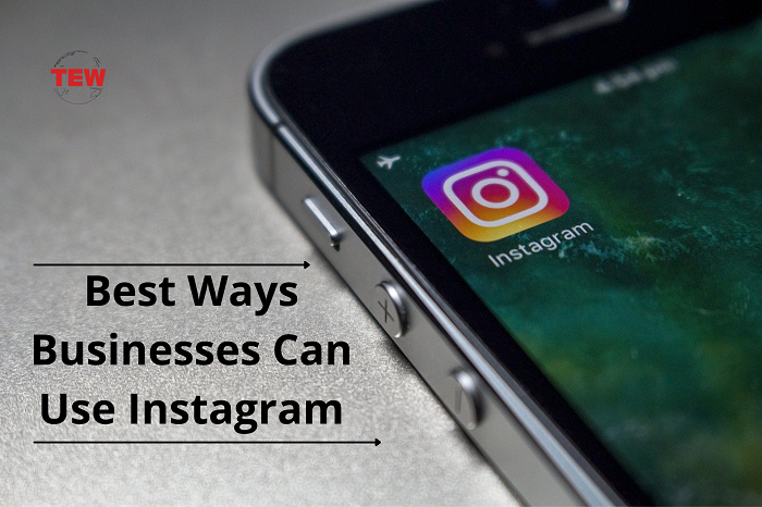 Best ways businesses can use Instagram