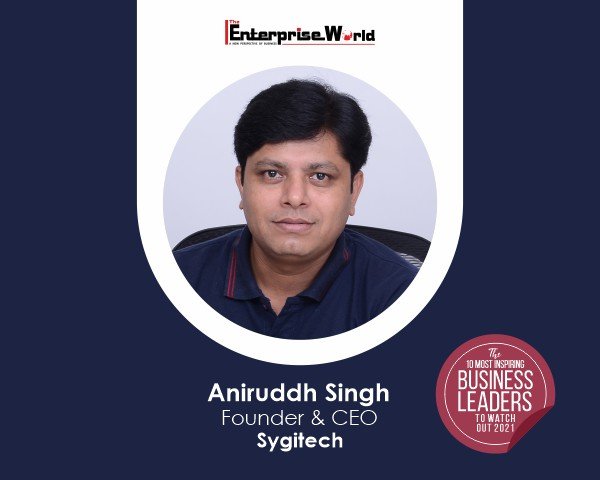 Sygitech - Software and IT Field | Aniruddh Singh | The Enterprise World