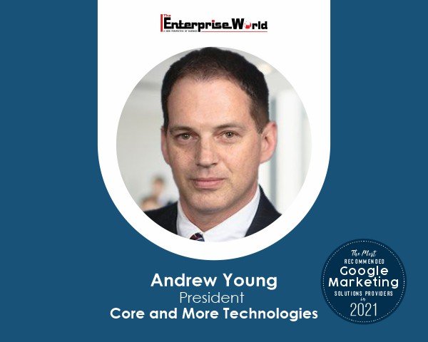 Andrew Young- Core and More Technologies