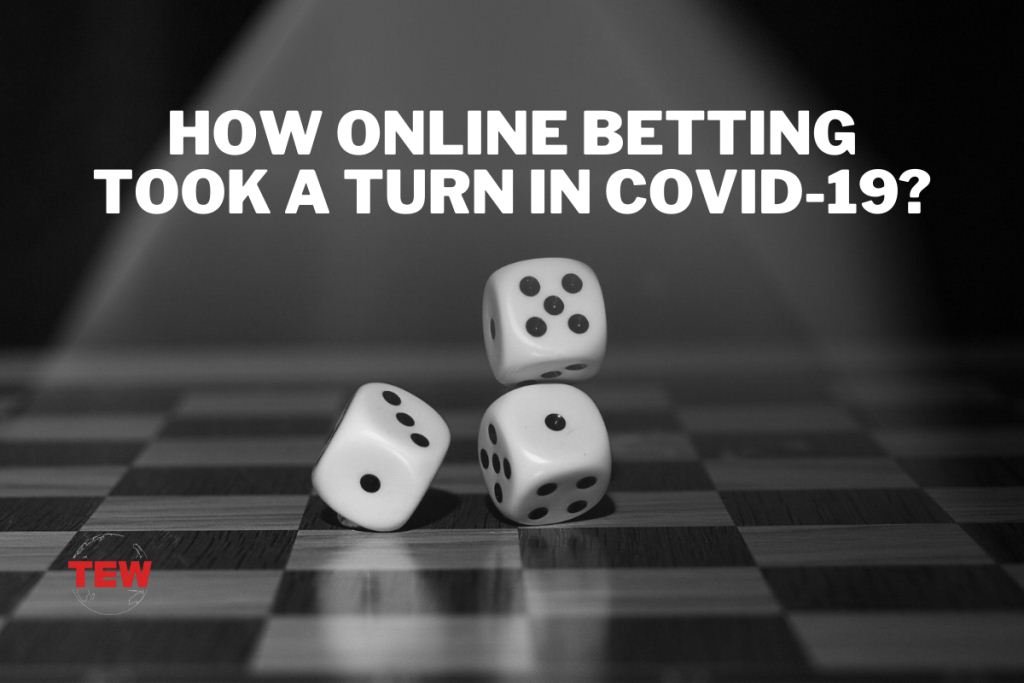 How Online Betting Took a Turn in COVID-19