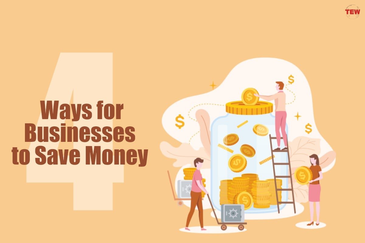 4 Ways for Businesses to Save Money