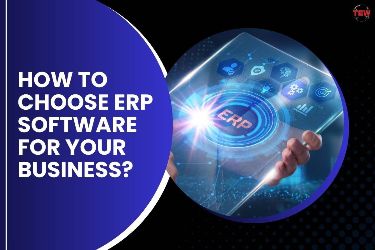 11 Reasons about How To Choose ERP Software | The Enterprise World