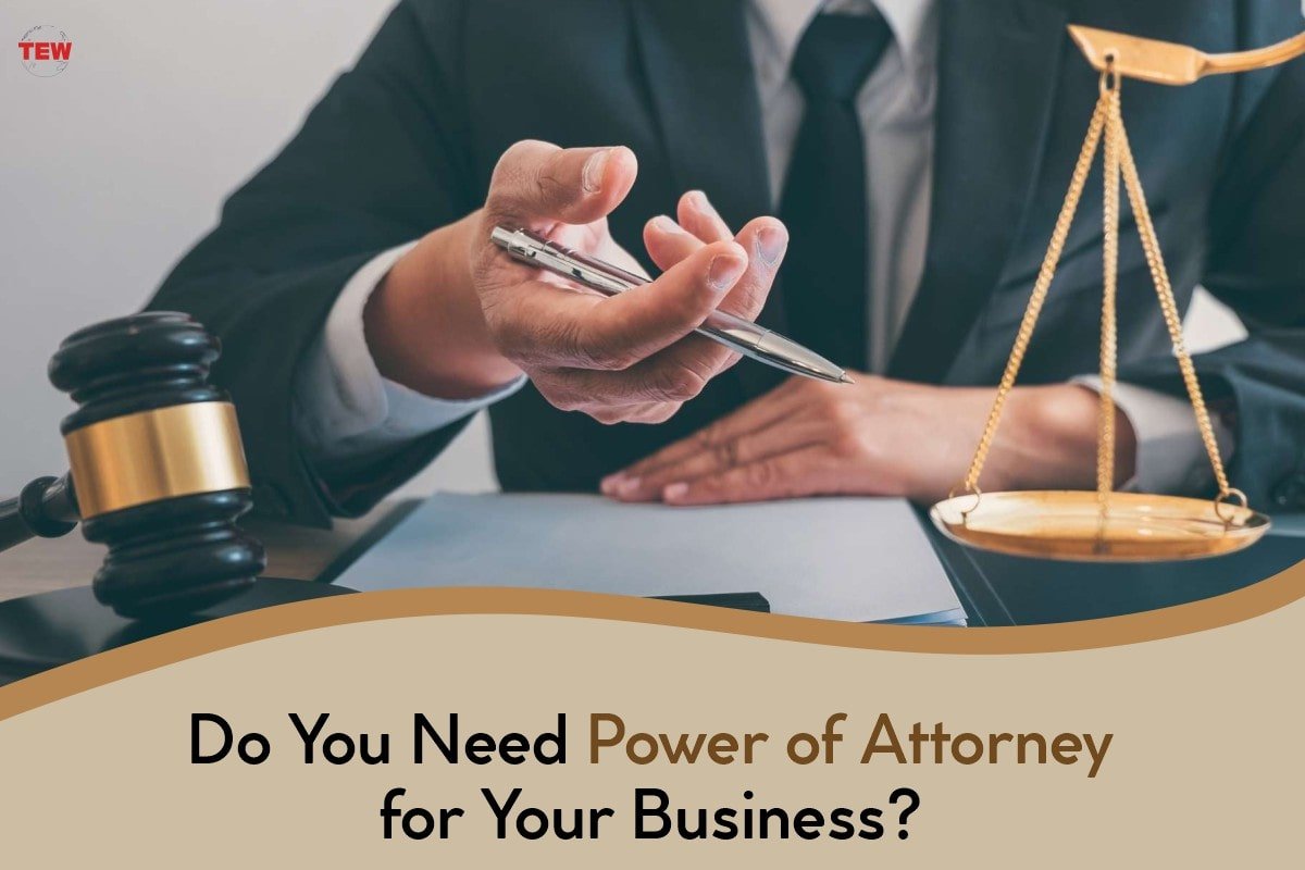 Is A business Power of Attorney Required for Your Business