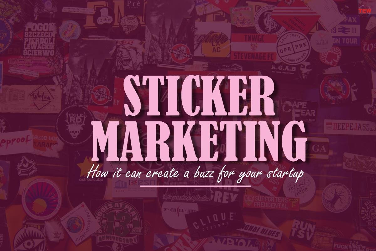 Sticker Marketing - How it can create a buzz for your startup
