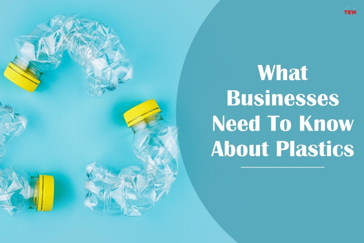 What Businesses Need To Know About Plastics