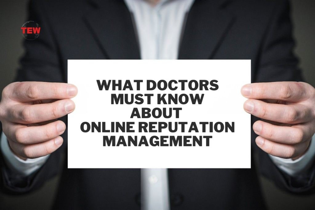What Doctors Must Know About Online Reputation Management