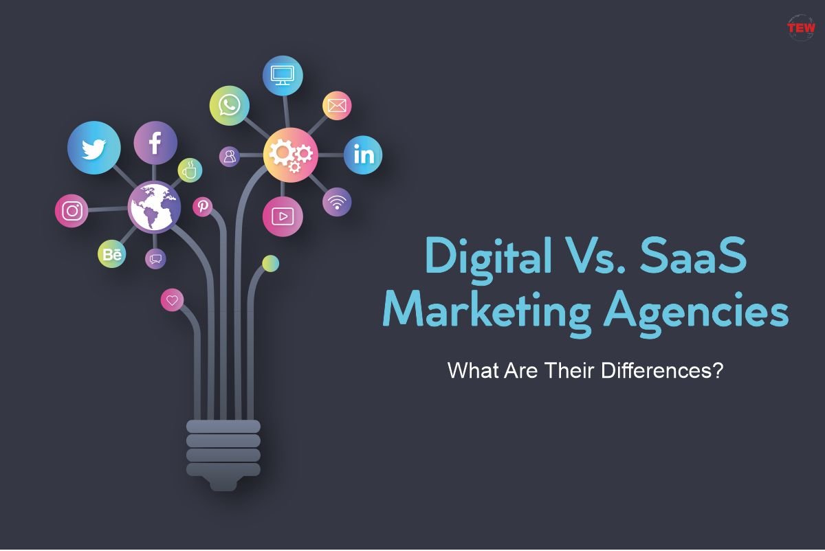 Digital Vs. SaaS Marketing Agencies What Are Their Differences