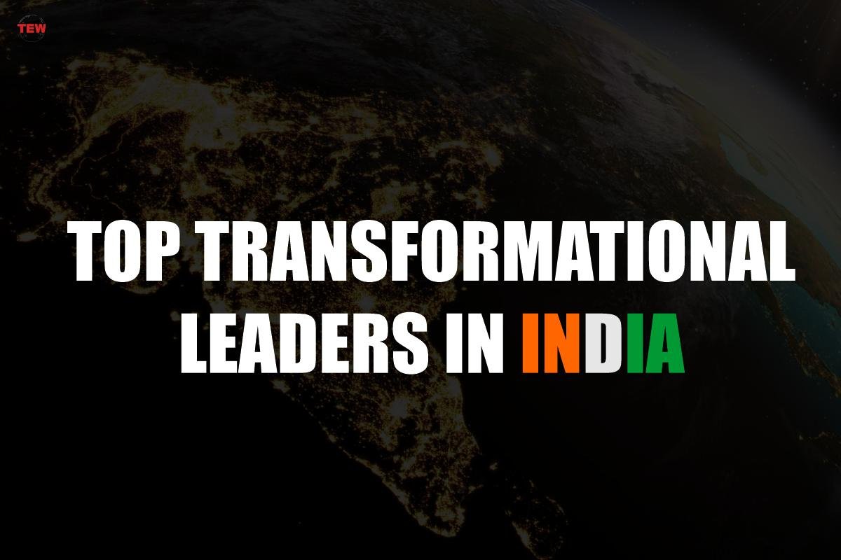 Top 5 Transformational Leaders in India