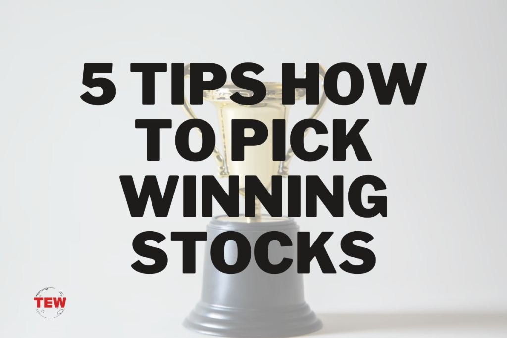 5 Tips How to Pick Winning Stocks