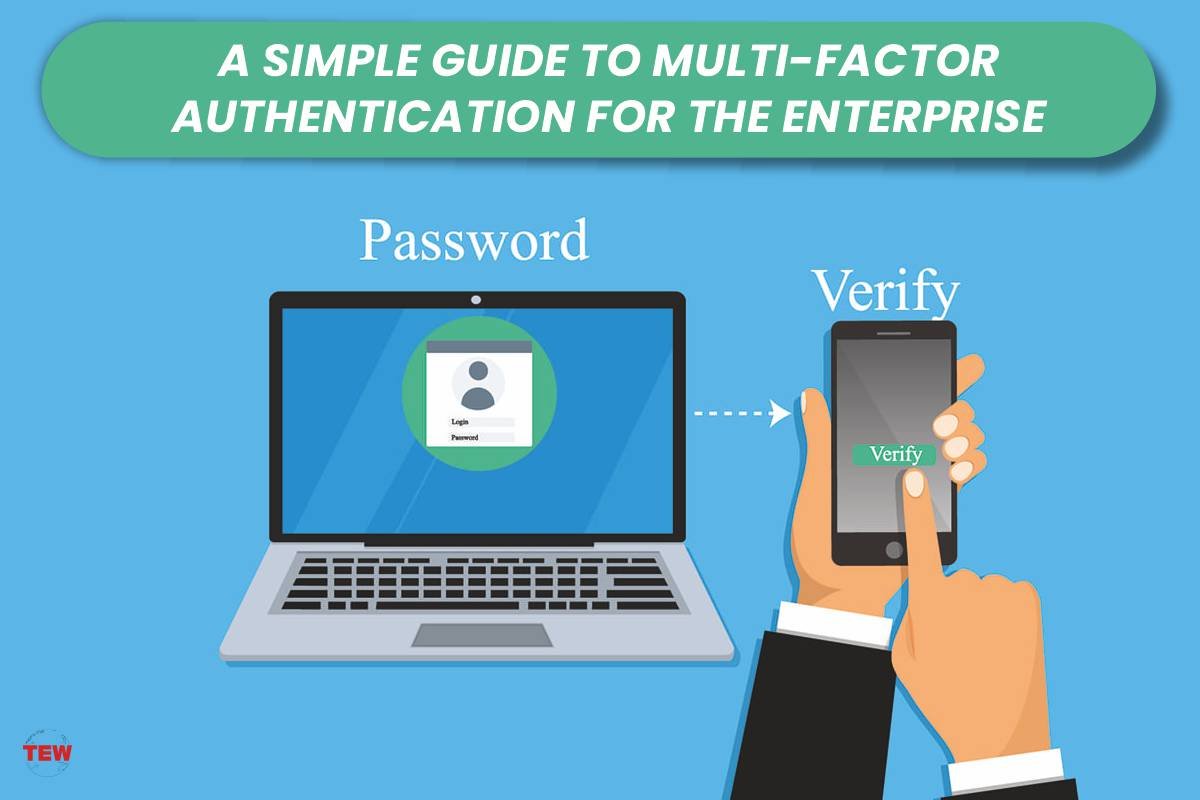 A Simple Guide to Multi-Factor Authentication for the Enterprise