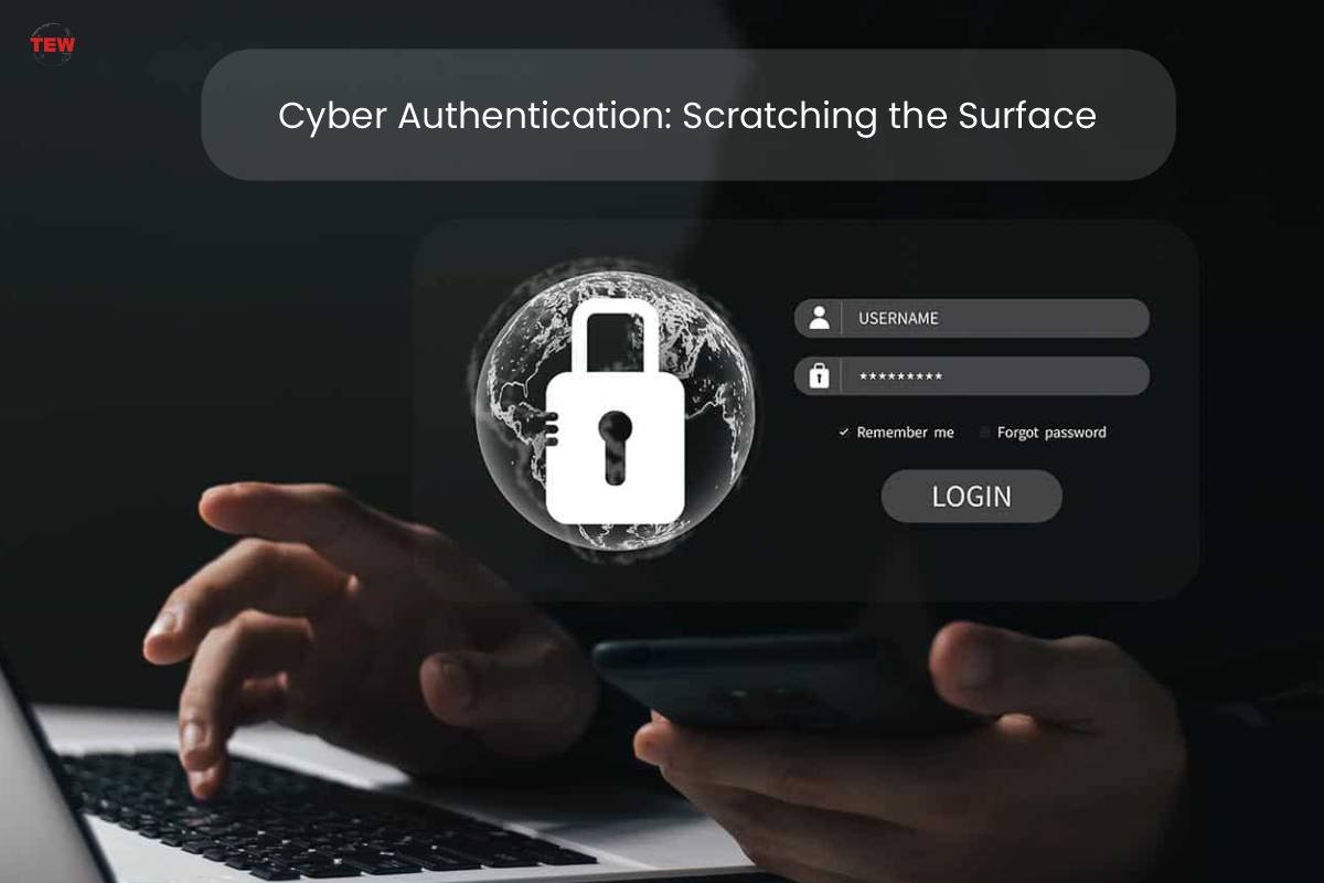 Cyber Authentication: Scratching the Surface