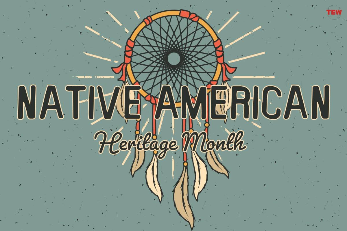 Time to remember the legacy, time to celebrate the Native American Heritage Month!