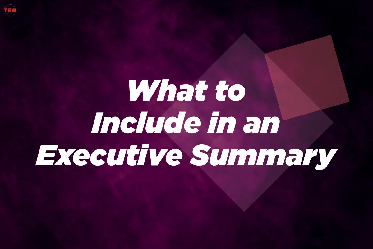 What to Include in an Executive Summary?