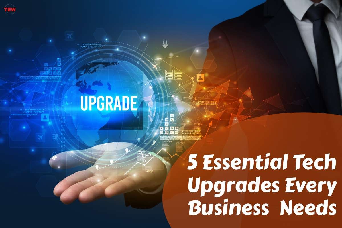 5 Essential Tech Upgrades Every Business Needs