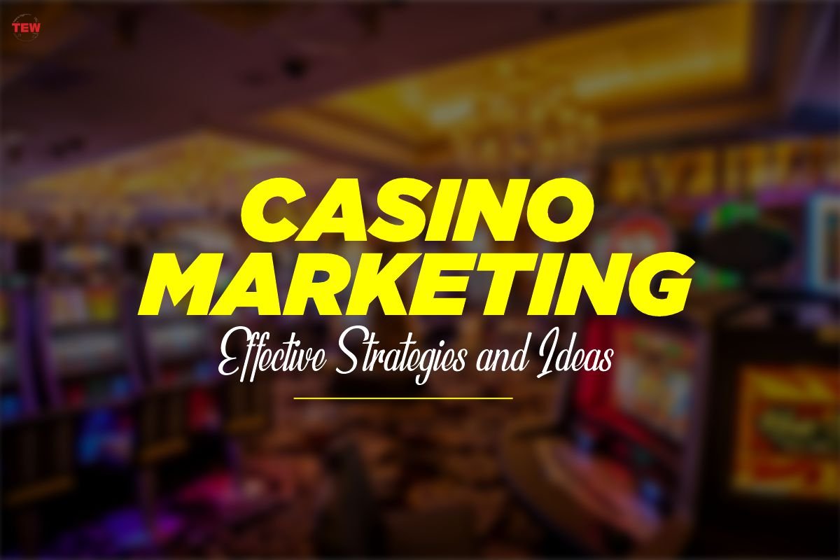 Casino Marketing: Effective Strategies