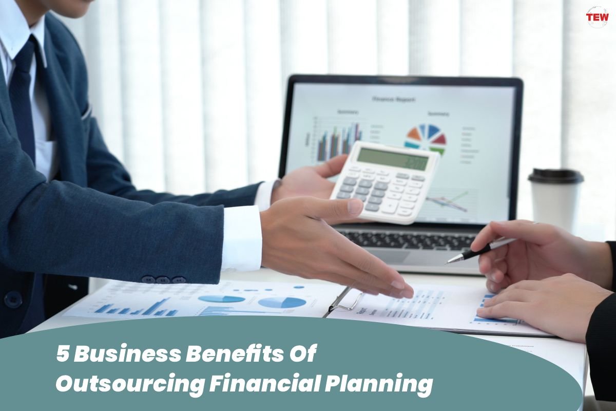 5 Business Benefits Of Outsourcing Financial Planning
