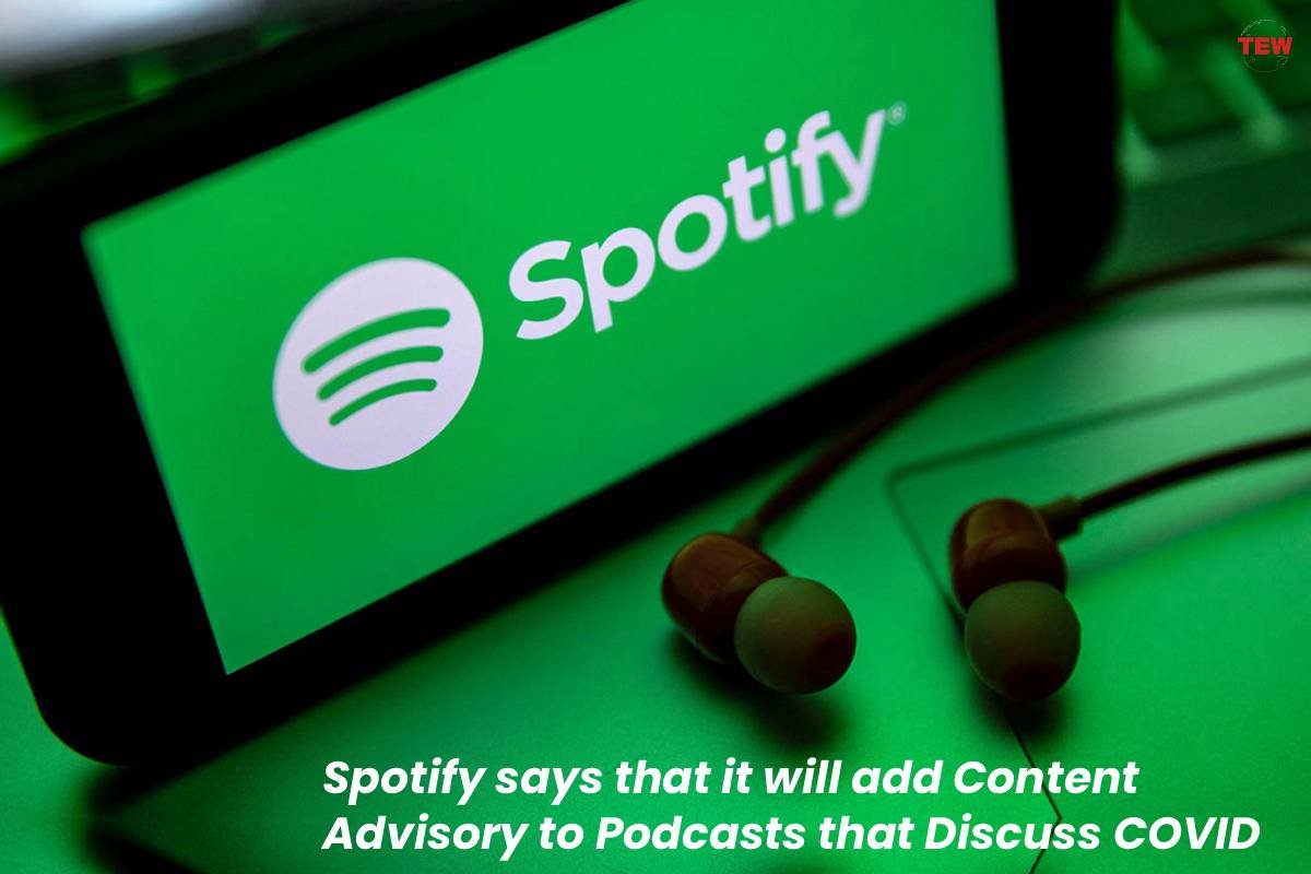 Spotify says that it will add Content Advisory to Podcasts that Discuss COVID-19 News