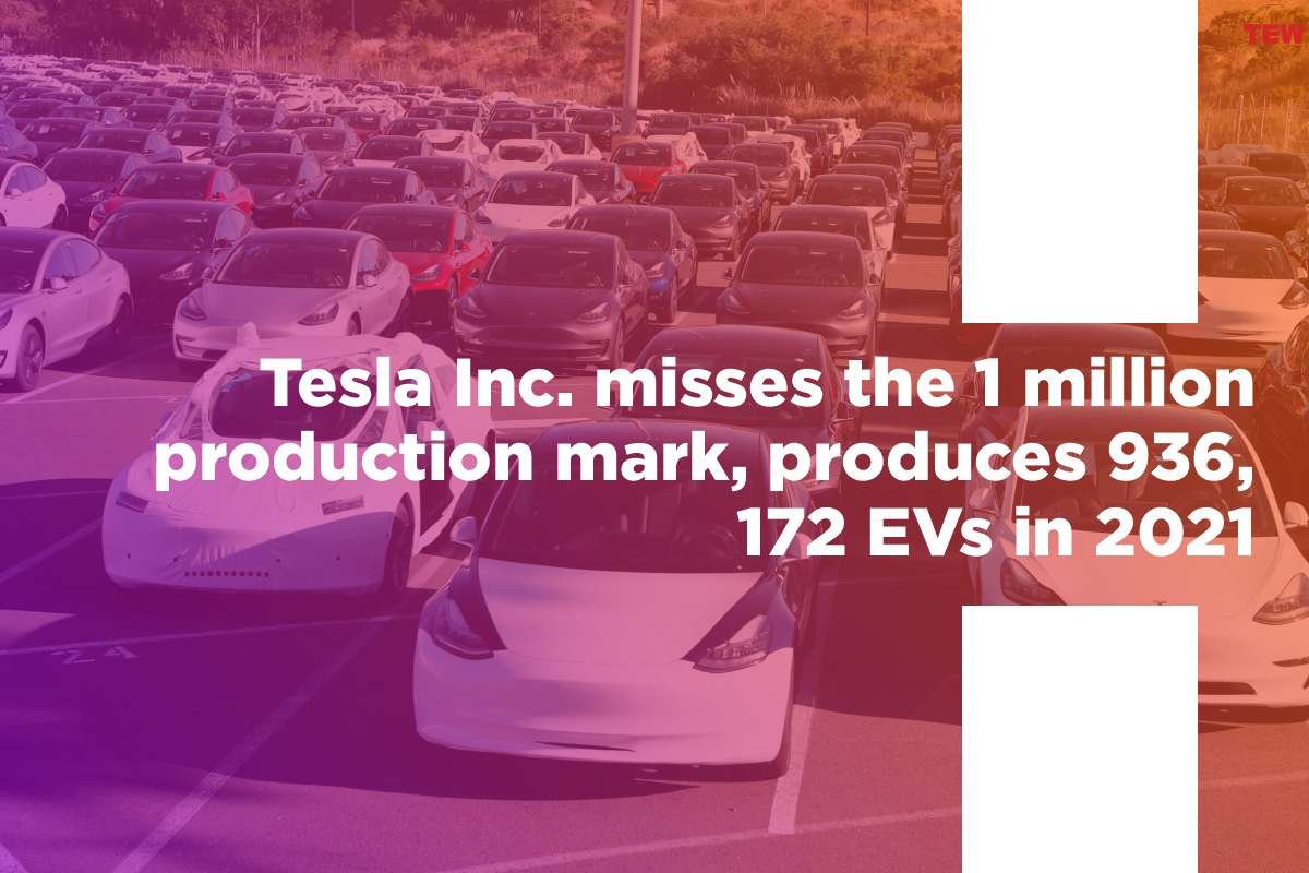 Tesla Inc. misses the 1 million production mark, produces 936,172 EVs in 2021